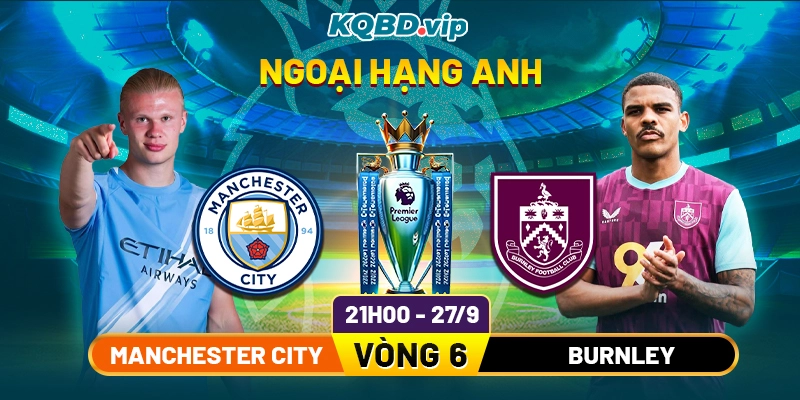 Soi-Kèo-Manchester-City-Vs-Burnley-21h00-27_9-Vòng-6-Ngoại-Hạng-Anh