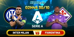 Soi Kèo Inter Milan Vs Fiorentina 02h45 30_10 - Vòng 9 Serie A 2025_26